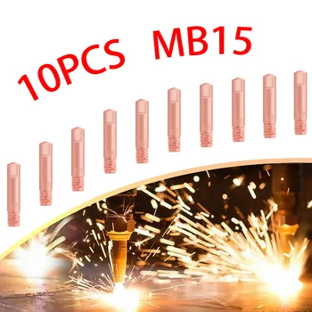 Расходные материалы для сварочной горелки MB15 Mig Аксессуары 10шт Сварочная насадка для сварочного аппарата MIG